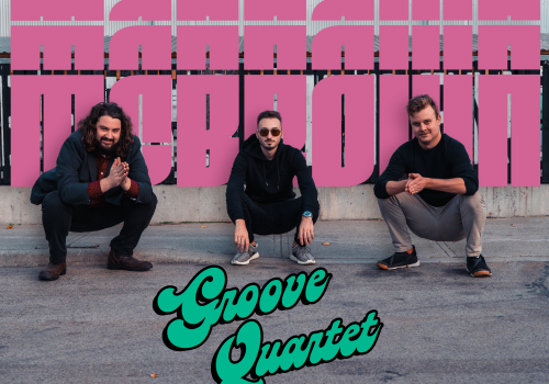 GrooveQuartet Three men in casual black outfits crouch against a city street wall, pink 70's style text behind them states "MCBROWN" with teal "Groove Quartet" in front of them