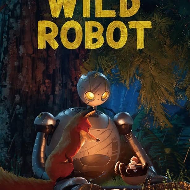 The wild Robot movie poster featuring an animated robot, fox and duckling sitting in a forest
